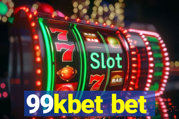 99kbet bet